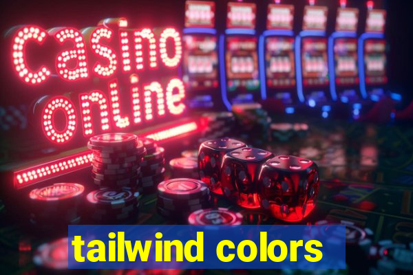 tailwind colors